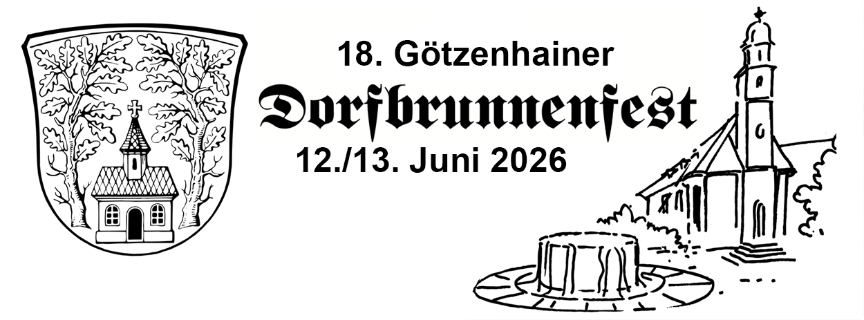 18. G&ouml;tzenhainer Dorfbrunnenfest 12./13. Juni 2026